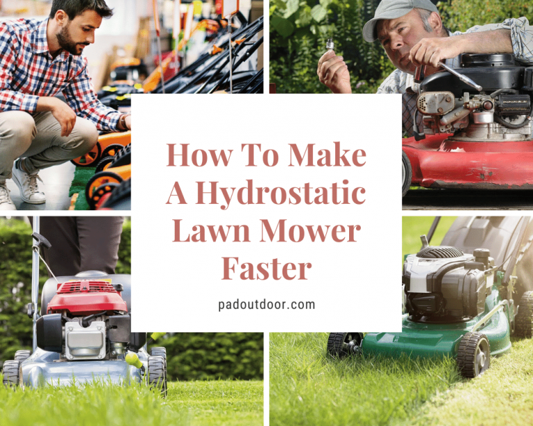 How To Make A Hydrostatic Lawn Mower Faster? Pad Outdoor