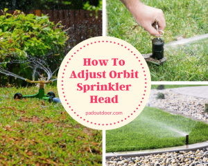 How To Adjust Orbit Sprinkler Head