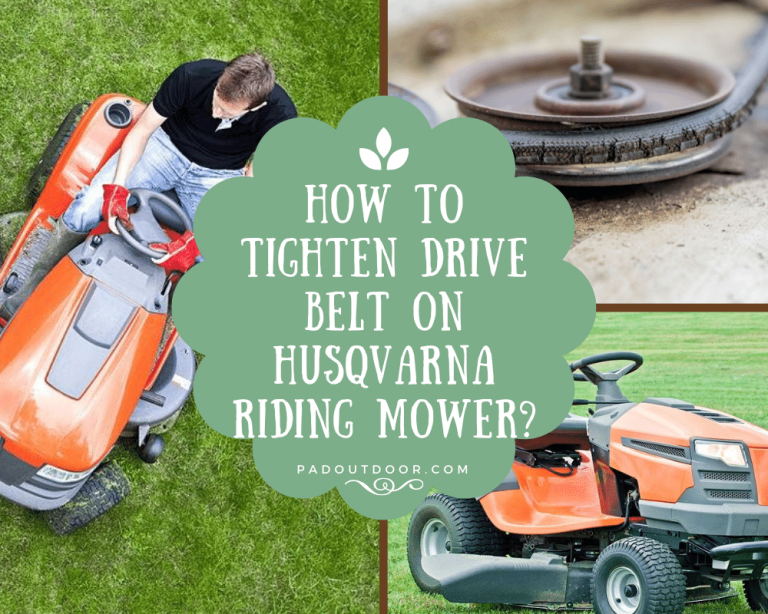 How To Tighten Drive Belt On Husqvarna Riding Mower? Pad Outdoor