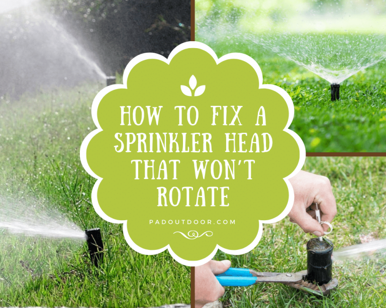 How To Fix A Sprinkler Head That Won’t Rotate (Fixing Tips) | Pad Outdoor