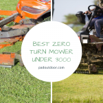 The Best Zero Turn Mower Under 3000 Reviews