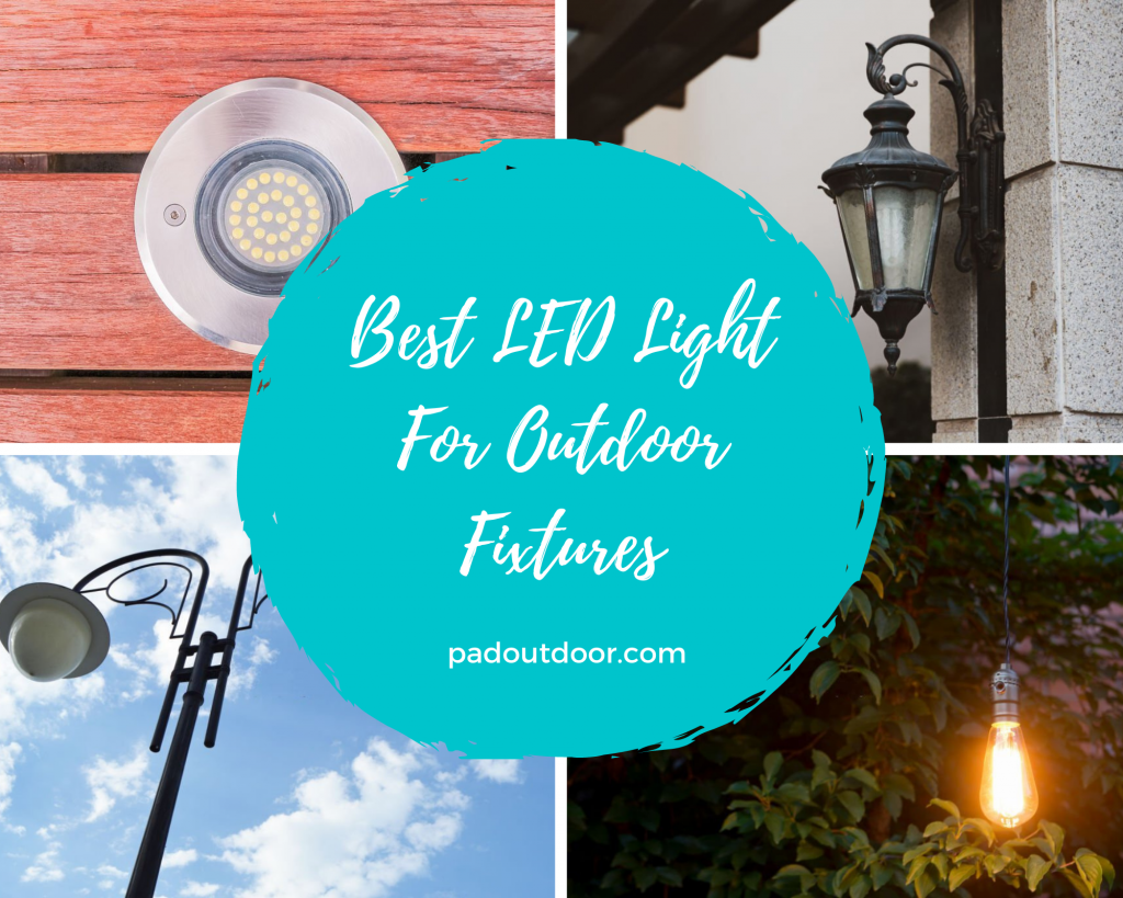 Best LED Light For Outdoor Fixtures