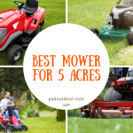 Best Mower For 5 Acres (2022 Reviews)