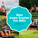 How To Drive The Best Lawn Tractor For Hills Safely