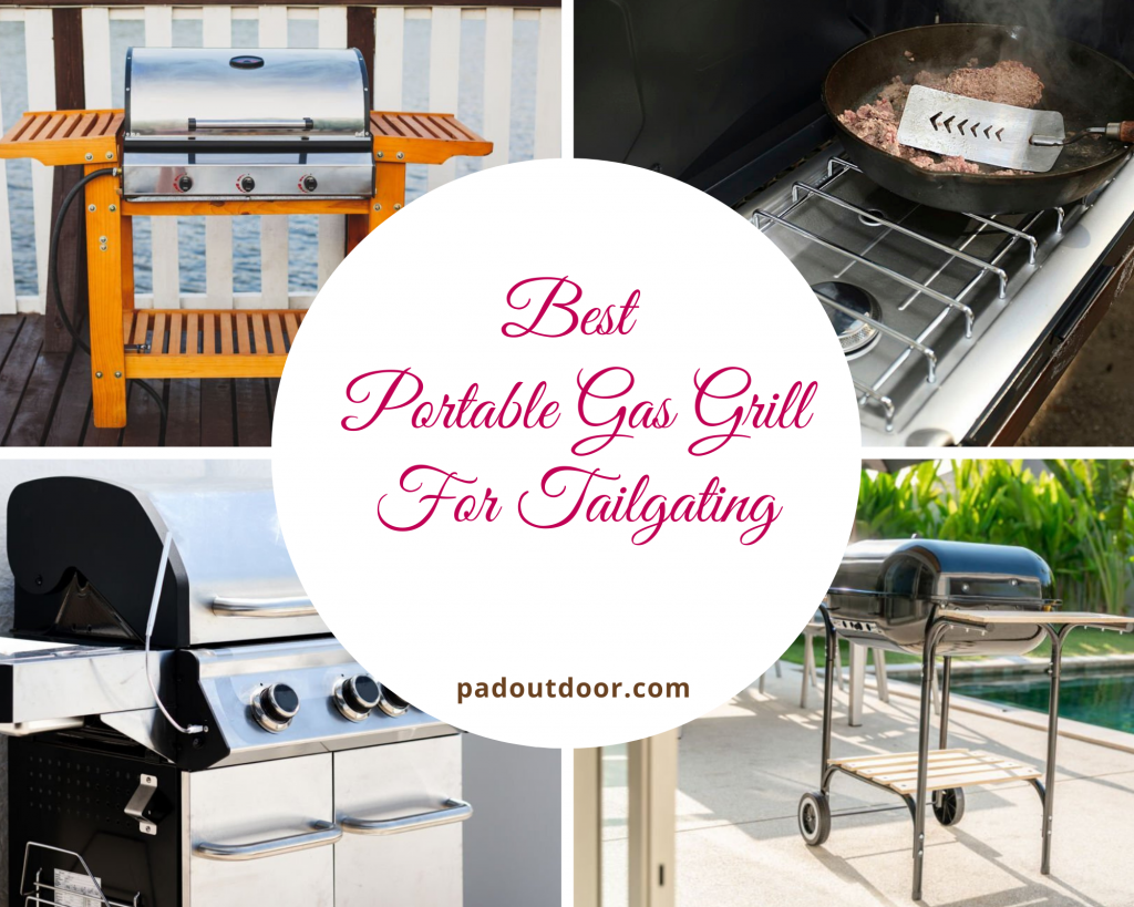 Best Portable Gas Grill For Tailgating