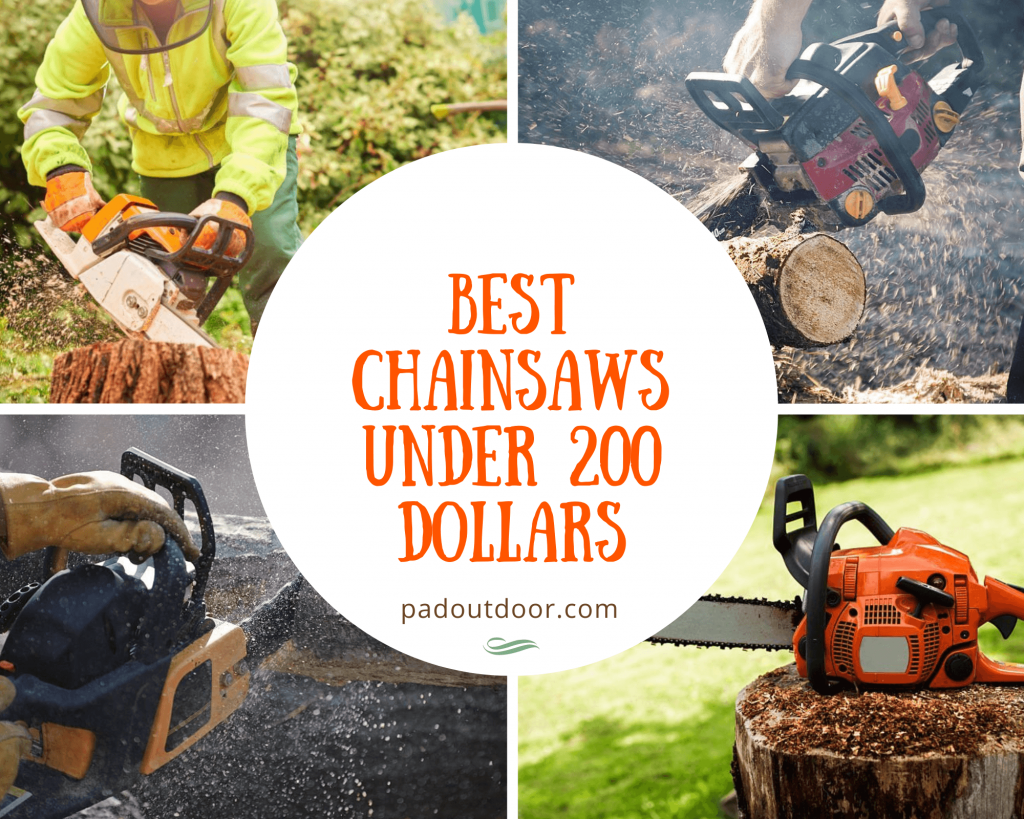Best Chainsaws Under 200 Dollars